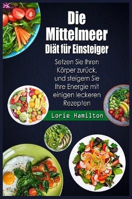 Die Mittelmeer Diät für Einsteiger