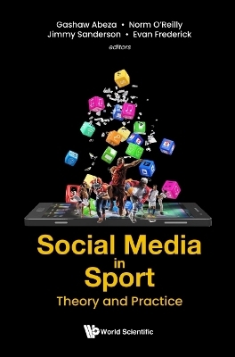 Social Media In Sport: Theory And Practice - 