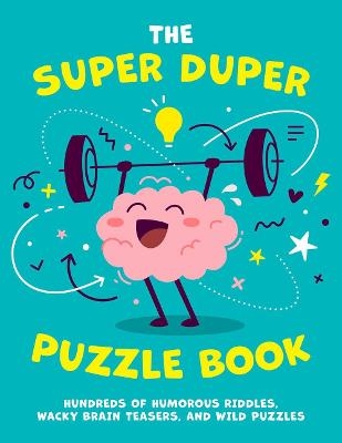 The Super Duper Puzzle Book -  Editors of Applesauce Press