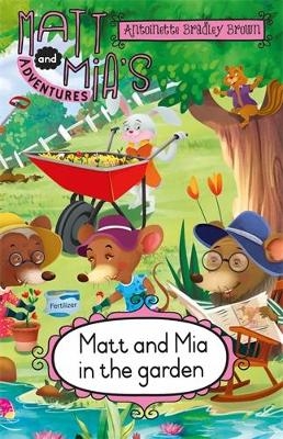 Matt and Mia’s Adventures: Matt and Mia in the Garden