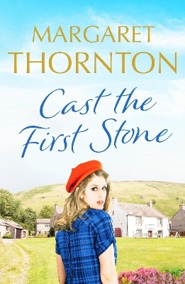 Cast the First Stone - Margaret Thornton