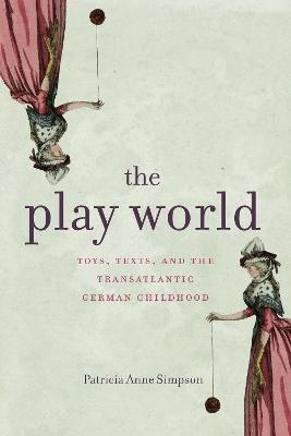 The Play World - Patricia Anne Simpson