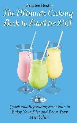 The Ultimate Cooking Book to Diabetic Diet