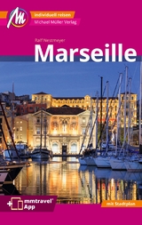 Marseille MM-City Reisef&uuml;hrer Michael M&uuml;ller Verlag - Ralf Nestmeyer