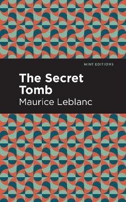 The Secret Tomb - Maurice Leblanc