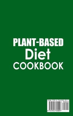Plant-Based Diet Cookbook;Over 50 Recipes for Plant-Based Eating - Marlyn Moore