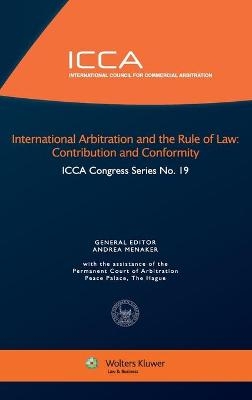 International Arbitration and the Rule of Law - Andrea Menaker