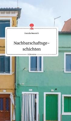 Nachbarschaftsgeschichten. Life is a Story - story.one - Daniela Neuwirth