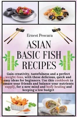 Asian Basic Fish Recipes - Ernest Pescara
