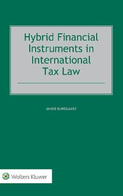 Hybrid Financial Instruments in International Tax Law - Jakob Bundgaard