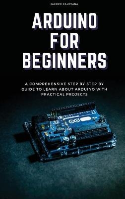 Arduino for Beginners - Jacopo Calovana