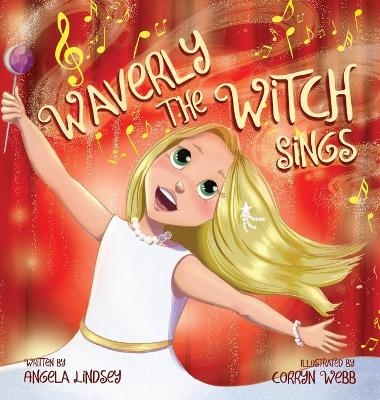 Waverly the Witch Sings - Angela Lindsey