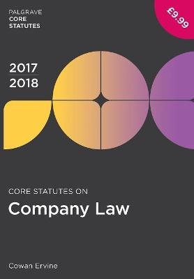 Core Statutes on Company Law 2017-18 - Cowan Ervine