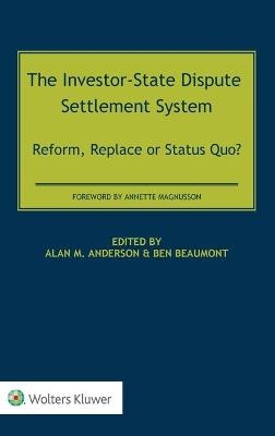 The Investor-State Dispute Settlement System