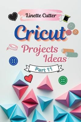 Cricut Projects Ideas for Beginners - Linette Cutter