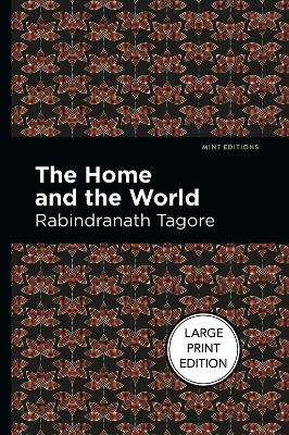The Home and the World - Rabindranath Tagore