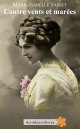 Contre vents et mar&eacute;es - Marie-Isabelle Tasset