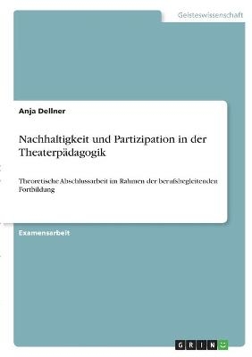 Nachhaltigkeit und Partizipation in der TheaterpÃ¤dagogik