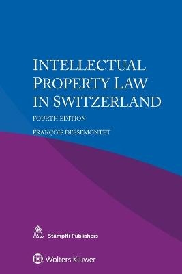 Intellectual Property Law in Switzerland