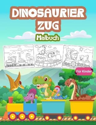 Dinosaurier Zug Malbuch F&uuml;r Kinder -  BMillerDE