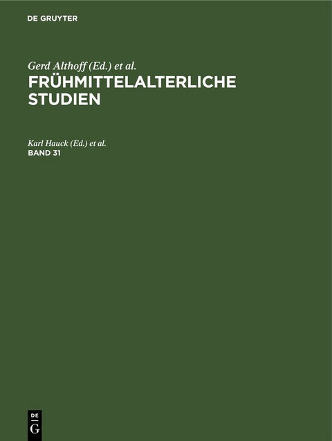 Fr&uuml;hmittelalterliche Studien / Fr&uuml;hmittelalterliche Studien. Band 31 - 