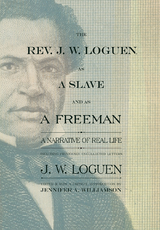 The Rev. J. W. Loguen, as a Slave and as a Freeman - J. W. Loguen