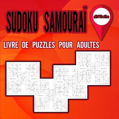 Livre de puzzles Sudoku Samouraï pour adultes difficiles - Charles Gianters