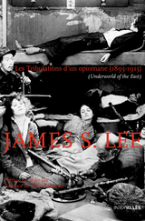 Les Tribulations d'un opiomane (1895-1915) - James S. Lee