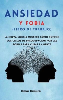 Ansiedad y Fobia (libro de Trabajo)