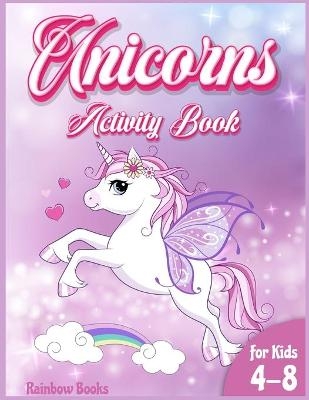Unicorn Activity book for kids - Rainbow Books