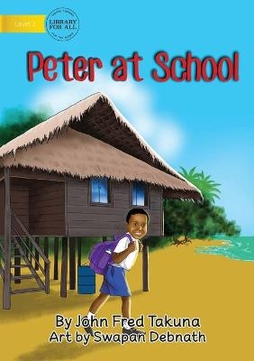 Peter At School - John Fred Takuna