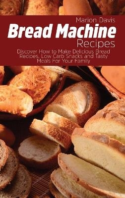 Bread Machine Recipes