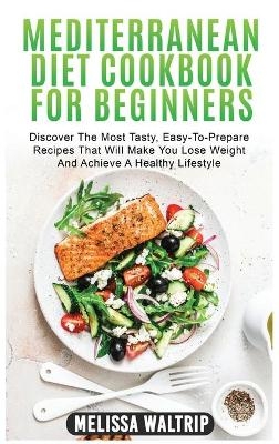 Mediterranean Diet Cookbook for Beginners