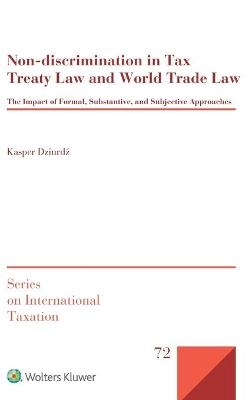 Non-discrimination in Tax Treaty Law and World Trade Law - Kasper Dziurdź