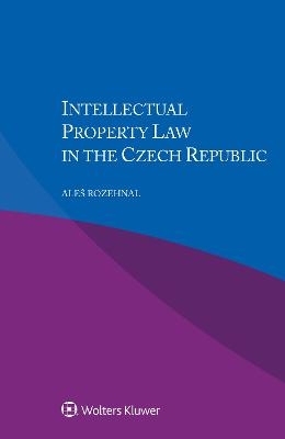 Intellectual Property Law in the Czech Republic - Ale&scaron; Rozehnal