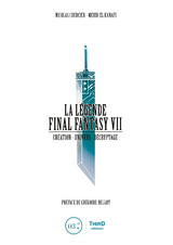 La Légende Final Fantasy VII - Nicolas Courcier, Mehdi El Kanafi