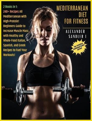 The Mediterranean Diet For Fitness