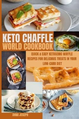 Keto Chaffle World Cookbook