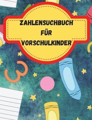 Zahlensuchbuch f&uuml;r Vorschulkinder - Melissa Joy Press