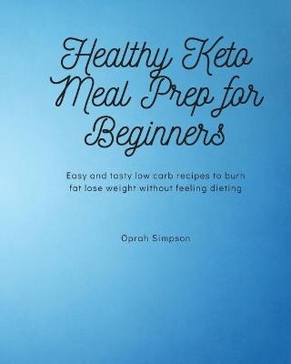Healthy Keto Meal Prep for Beginners