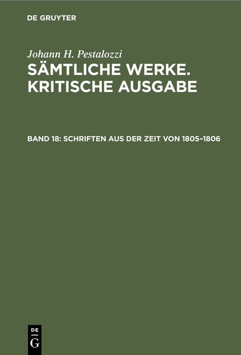Johann H. Pestalozzi: S&auml;mtliche Werke. Kritische Ausgabe / Schriften aus der Zeit von 1805&ndash;1806 - 