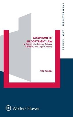 Exceptions in EU Copyright Law - Tito Rendas