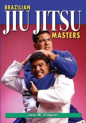 Brazilian Jiu Jitsu Masters - Jose M Fraguas