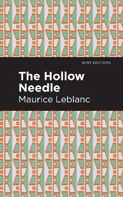 The Hollow Needle - Maurice Leblanc
