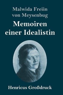 Memoiren einer Idealistin (GroÃdruck)
