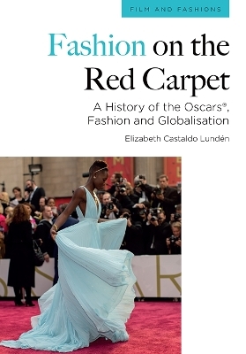 Fashion on the Red Carpet - Elizabeth Castaldo Lundén