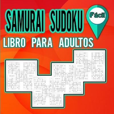 Libro de Sudokus Samurai para Adultos Fácil - Rachelle Joviolet