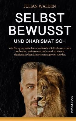 Selbstbewusst und charismatisch - Julian Walden