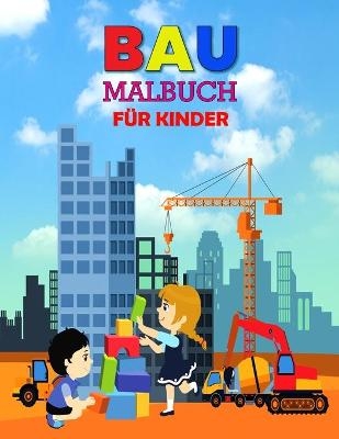 Bau Malbuch f&uuml;r Kinder - Amelia Yardley