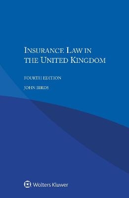 Insurance Law in the United Kingdom - John Birds